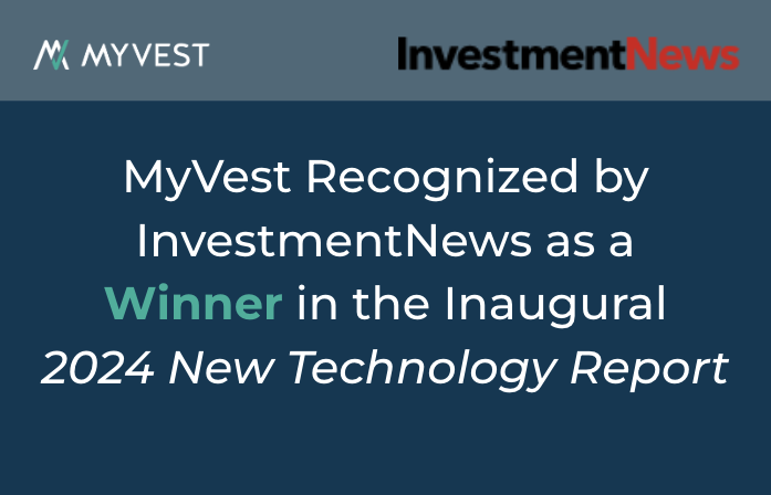 MyVest selected in InvestmentNews’ inaugural Best New Technology and Software for Investment Management Professionals